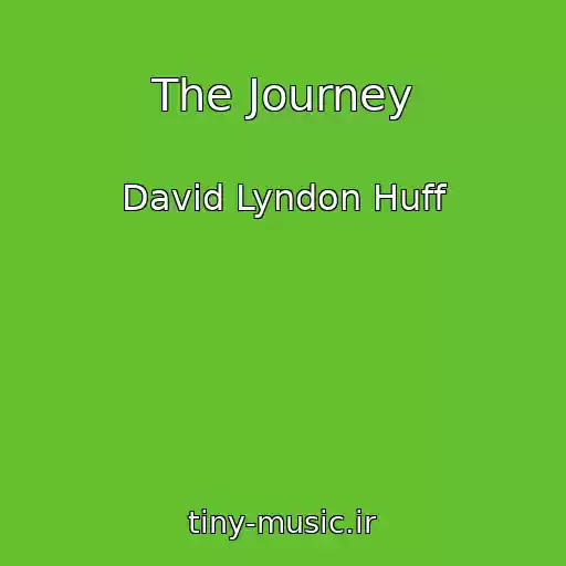 کاور آهنگ The Journey از David Lyndon Huff