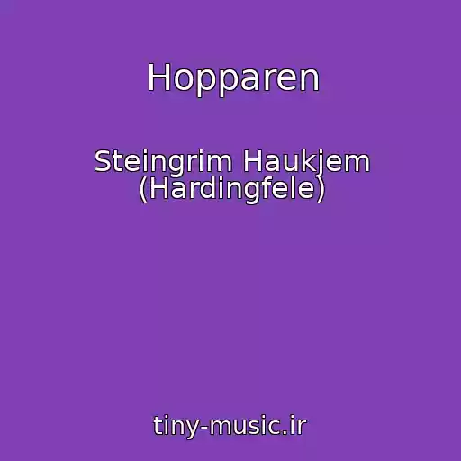 کاور آهنگ Hopparen از Steingrim Haukjem (Hardingfele)