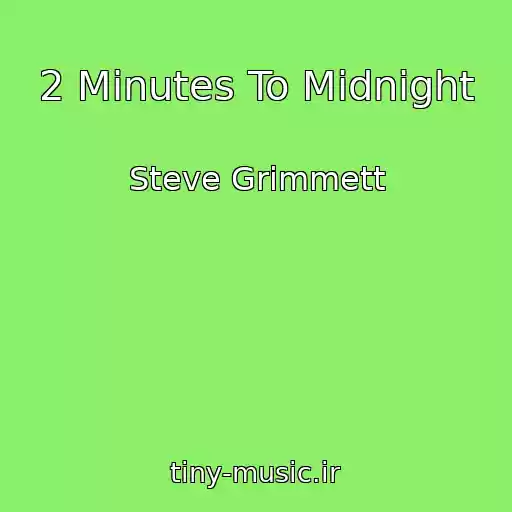 کاور آهنگ 2 Minutes To Midnight از Steve Grimmett