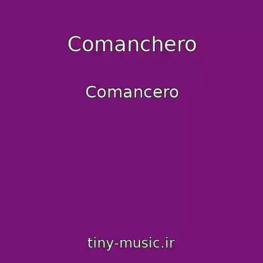 کاور آهنگ Comanchero از Comancero