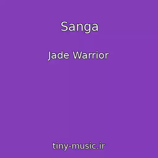 کاور آهنگ Sanga از Jade Warrior