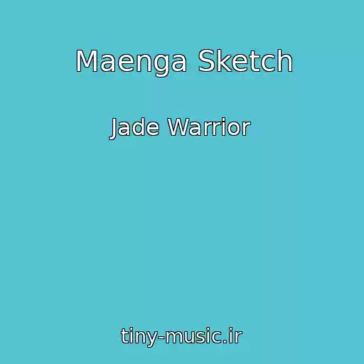 کاور آهنگ Maenga Sketch از Jade Warrior