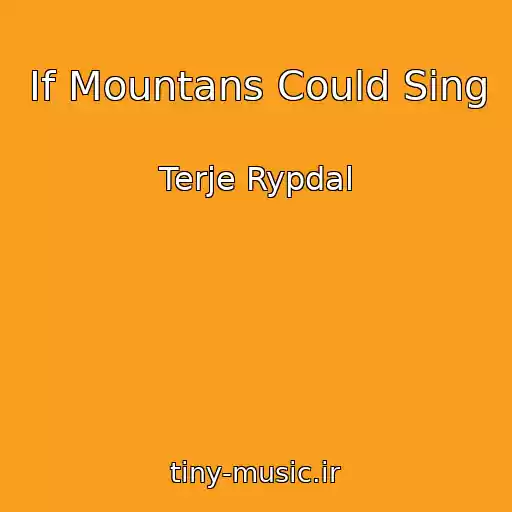 کاور آهنگ If Mountans Could Sing از Terje Rypdal