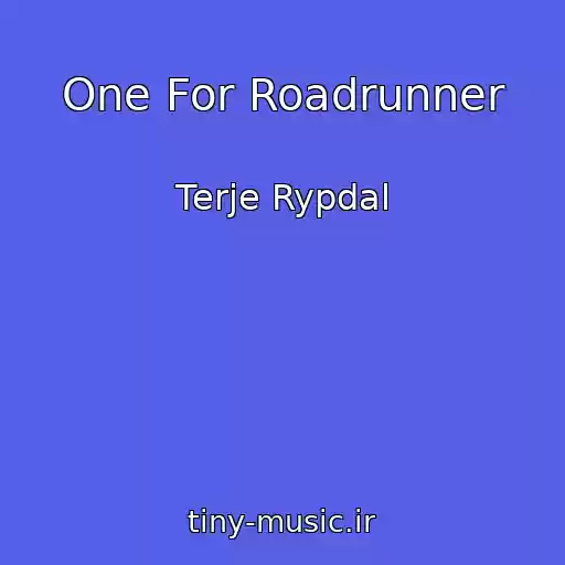 کاور آهنگ One For Roadrunner از Terje Rypdal