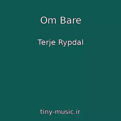 کاور آهنگ Om Bare از Terje Rypdal