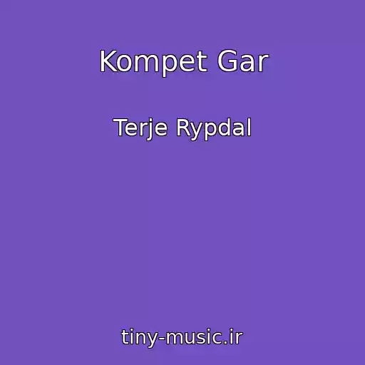 کاور آهنگ Kompet Gar از Terje Rypdal