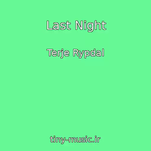 کاور آهنگ Last Night از Terje Rypdal