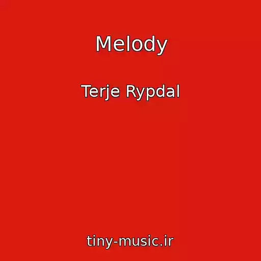 کاور آهنگ Melody از Terje Rypdal