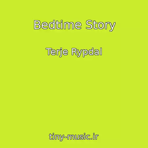 کاور آهنگ Bedtime Story از Terje Rypdal