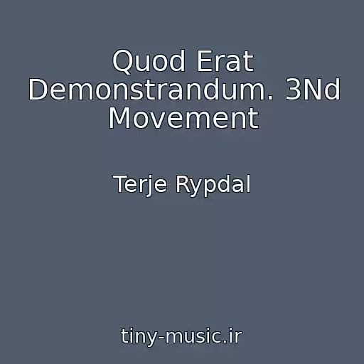 کاور آهنگ Quod Erat Demonstrandum. 3Nd Movement از Terje Rypdal