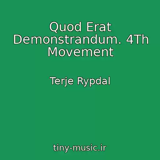 کاور آهنگ Quod Erat Demonstrandum. 4Th Movement از Terje Rypdal
