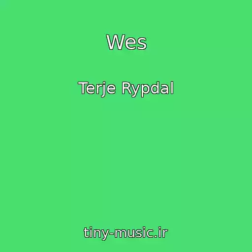 کاور آهنگ Wes از Terje Rypdal