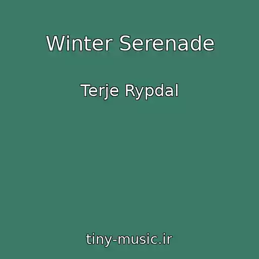 کاور آهنگ Winter Serenade از Terje Rypdal