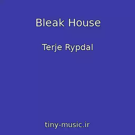 کاور آهنگ Bleak House از Terje Rypdal