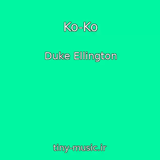 کاور آهنگ Ko-Ko از Duke Ellington