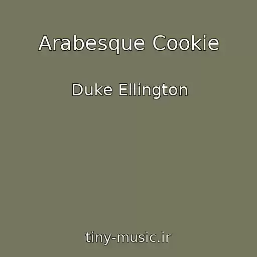 کاور آهنگ Arabesque Cookie از Duke Ellington