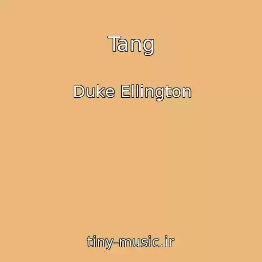 کاور آهنگ Tang از Duke Ellington