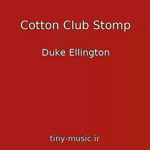 کاور آهنگ Cotton Club Stomp از Duke Ellington