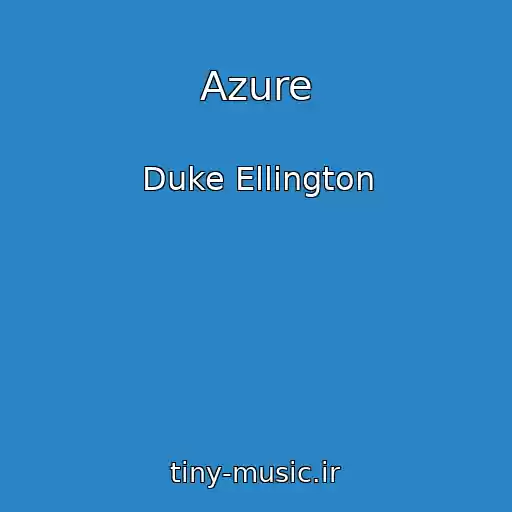 کاور آهنگ Azure از Duke Ellington