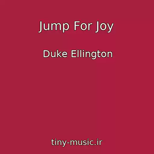 کاور آهنگ Jump For Joy از Duke Ellington