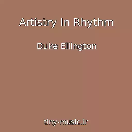 کاور آهنگ Artistry In Rhythm از Duke Ellington