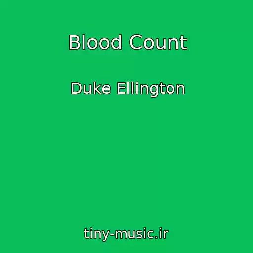 کاور آهنگ Blood Count از Duke Ellington