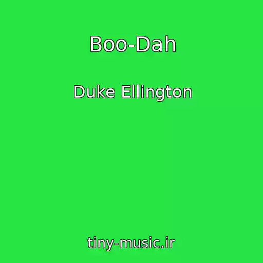 کاور آهنگ Boo-Dah از Duke Ellington