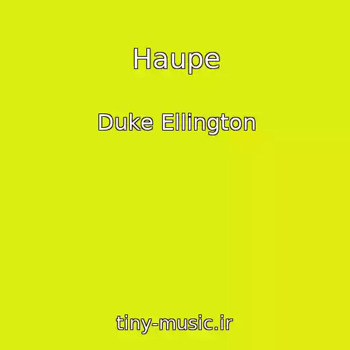 کاور آهنگ Haupe از Duke Ellington