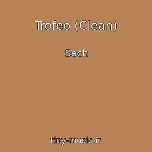 کاور آهنگ Trofeo (Clean) از Sech