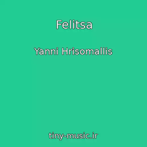 کاور آهنگ Felitsa از Yanni Hrisomallis