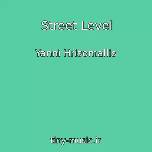 کاور آهنگ Street Level از Yanni Hrisomallis