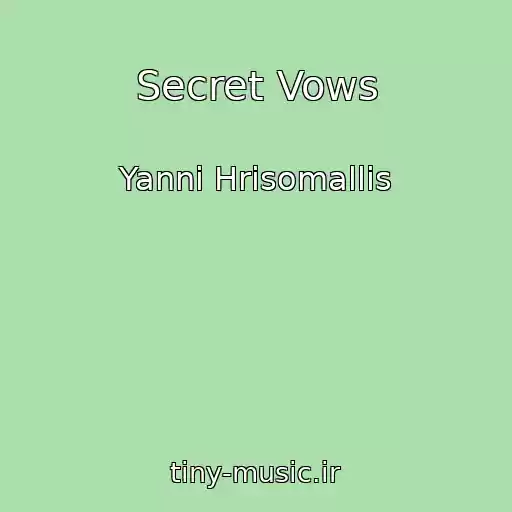 کاور آهنگ Secret Vows از Yanni Hrisomallis
