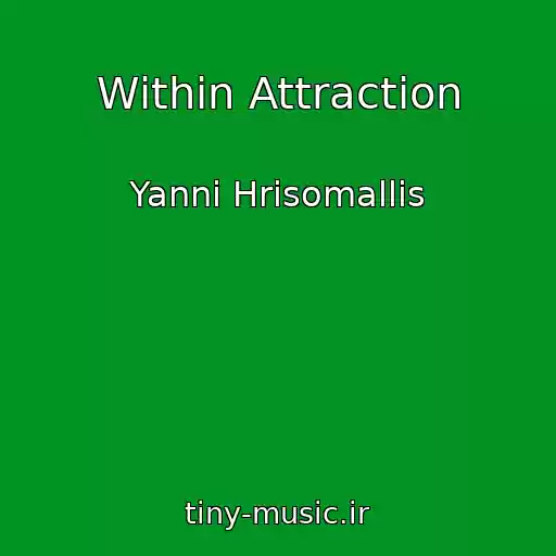 کاور آهنگ Within Attraction از Yanni Hrisomallis