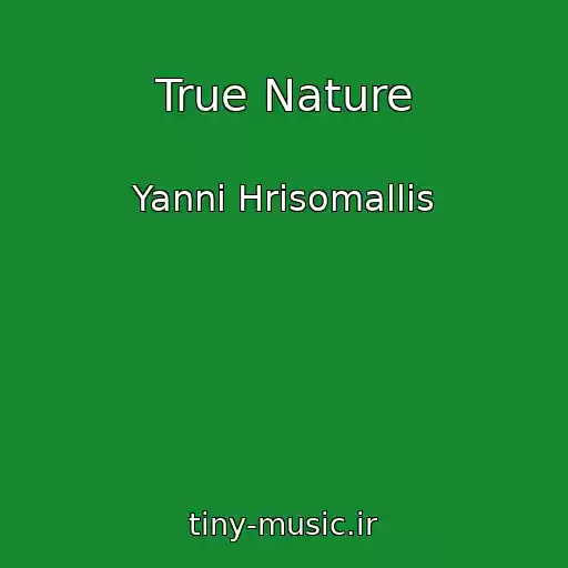 کاور آهنگ True Nature از Yanni Hrisomallis