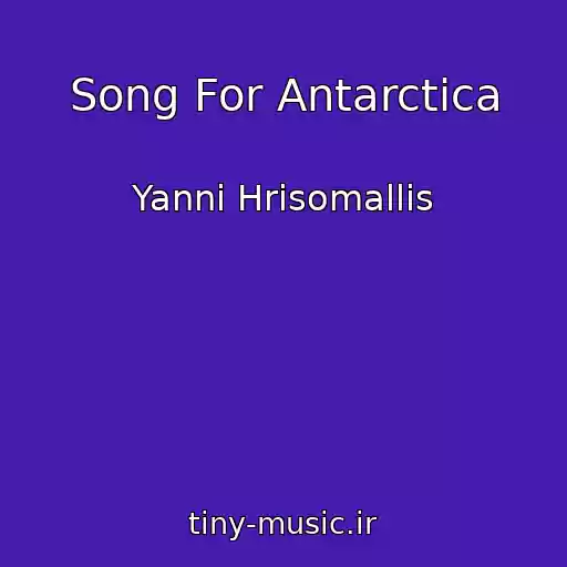 کاور آهنگ Song For Antarctica از Yanni Hrisomallis