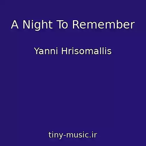 کاور آهنگ A Night To Remember از Yanni Hrisomallis