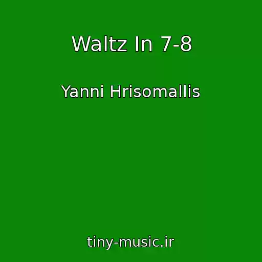 کاور آهنگ Waltz In 7-8 از Yanni Hrisomallis