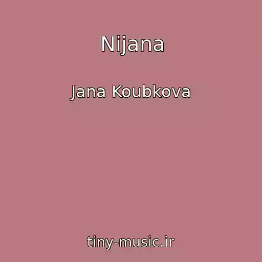 کاور آهنگ Nijana از Jana Koubkova