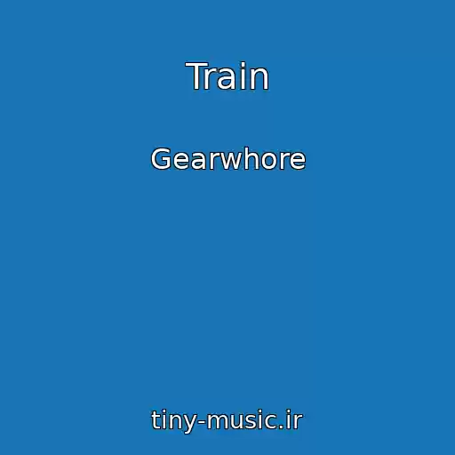 کاور آهنگ Train از Gearwhore