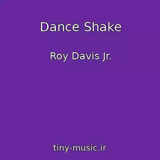 کاور آهنگ Dance Shake از Roy Davis Jr.