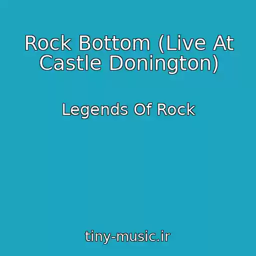 کاور آهنگ Rock Bottom (Live At Castle Donington) از Legends Of Rock
