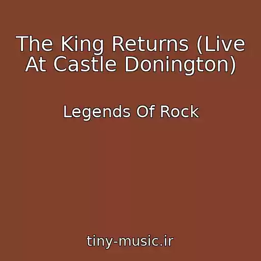 کاور آهنگ The King Returns (Live At Castle Donington) از Legends Of Rock