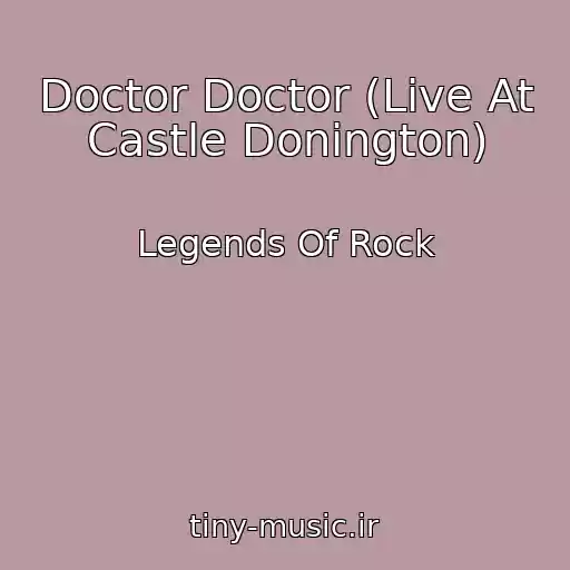 کاور آهنگ Doctor Doctor (Live At Castle Donington) از Legends Of Rock