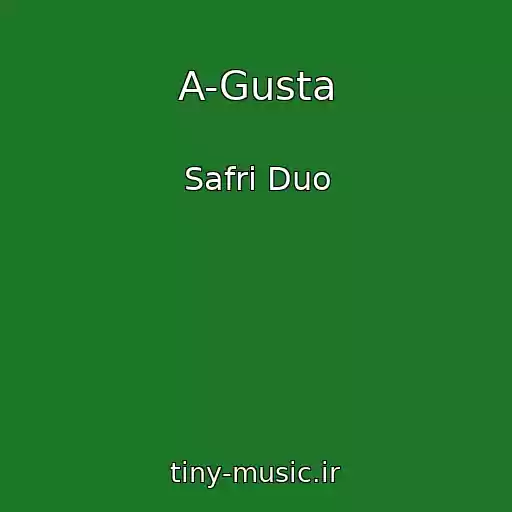 کاور آهنگ A-Gusta از Safri Duo
