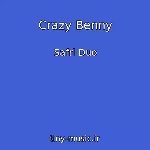 کاور آهنگ Crazy Benny از Safri Duo
