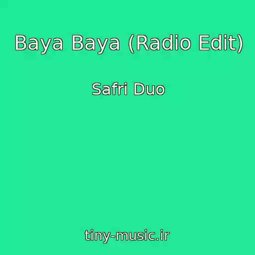کاور آهنگ Baya Baya (Radio Edit) از Safri Duo