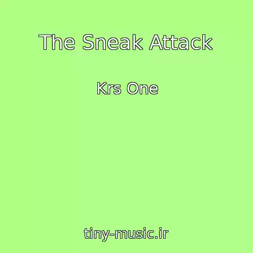 کاور آهنگ The Sneak Attack از Krs One
