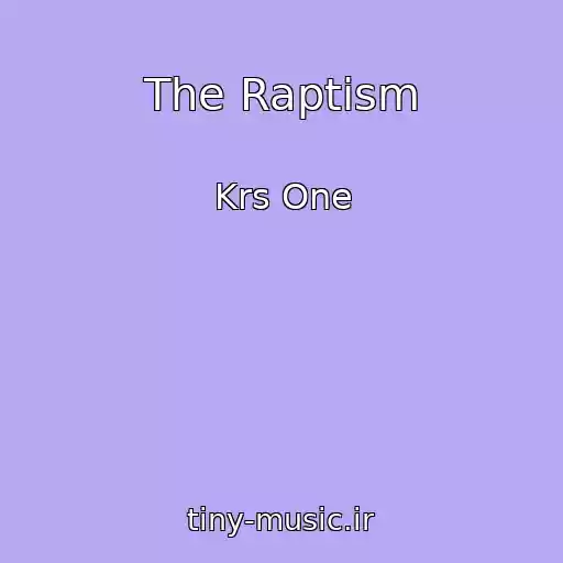کاور آهنگ The Raptism از Krs One
