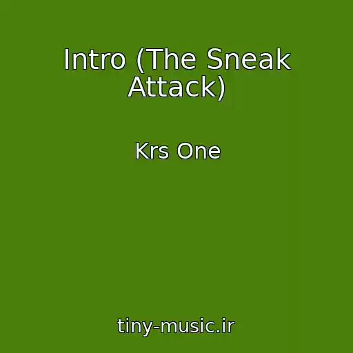کاور آهنگ Intro (The Sneak Attack) از Krs One