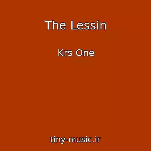 کاور آهنگ The Lessin از Krs One